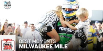 Milwaukee Mile’s Greatest Hits: Unforgettable INDYCAR Memories
